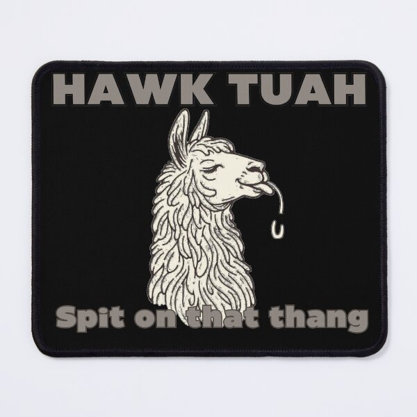 Item preview, Hawk Tuah Spit on that thang, Spitting Llama designed and sold by EnergeticGirl.