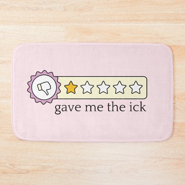 Item preview, One Star Rating You Give Me The Ick designed and sold by Dazzline Designs.