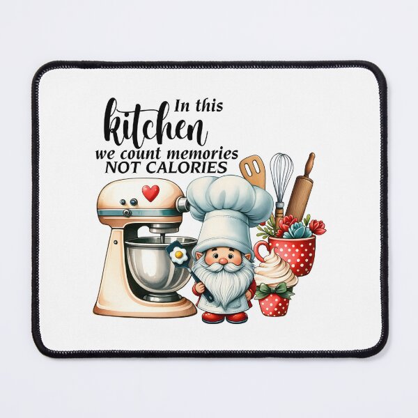 Item preview, in this kitchen we count memories not calories, chef mom designed and sold by PRINYOS.