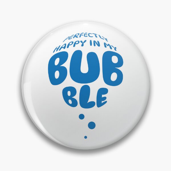 Item preview, Perfectly Happy in my Bubble - blue designed and sold by Secret-Worlds.