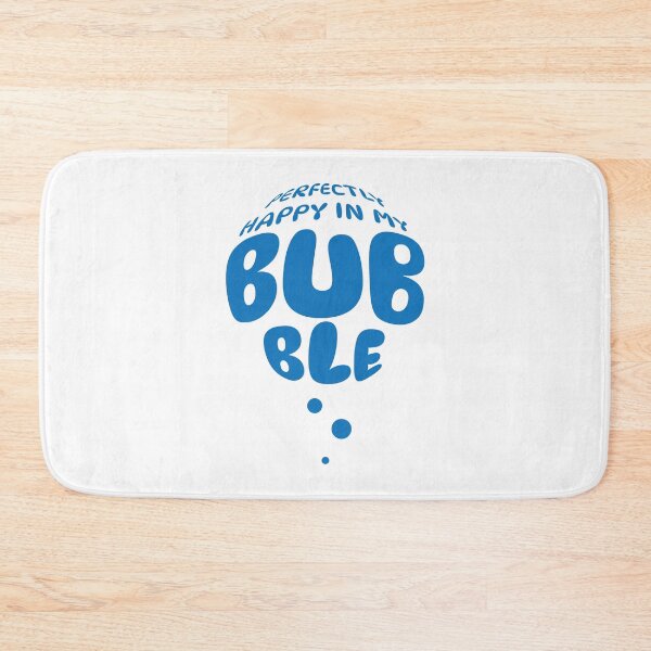 Item preview, Perfectly Happy in my Bubble - blue designed and sold by Secret-Worlds.