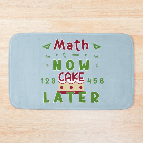 Item preview, Math now cake later designed and sold by mariya-ivanova.