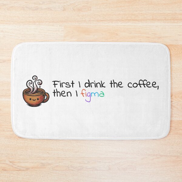 Item preview, First I drink the coffee, then I do figma - UX Designer | Product Designer | UI Designer Stickers designed and sold by PoshPixel.