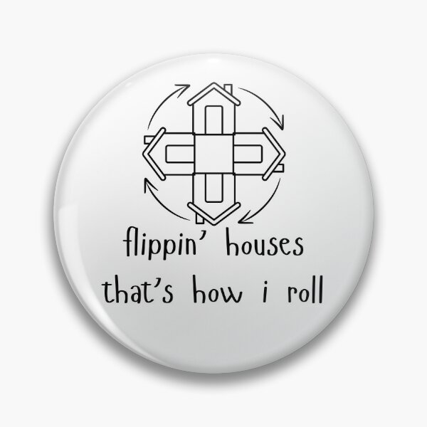 Item preview, Flippin' Houses That's How I Roll designed and sold by DWorriBHappi.
