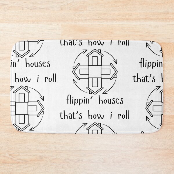 Item preview, Flippin' Houses That's How I Roll designed and sold by DWorriBHappi.