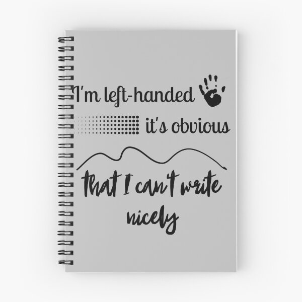 Item preview, Left handed - it's obvious that we can't write nicely designed and sold by AngelNature.
