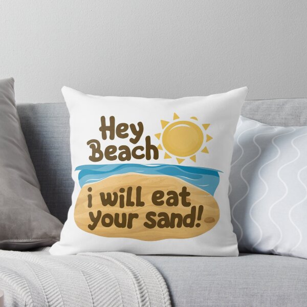 Item preview, Hey beach i Will eat your sand  designed and sold by Sha1726.