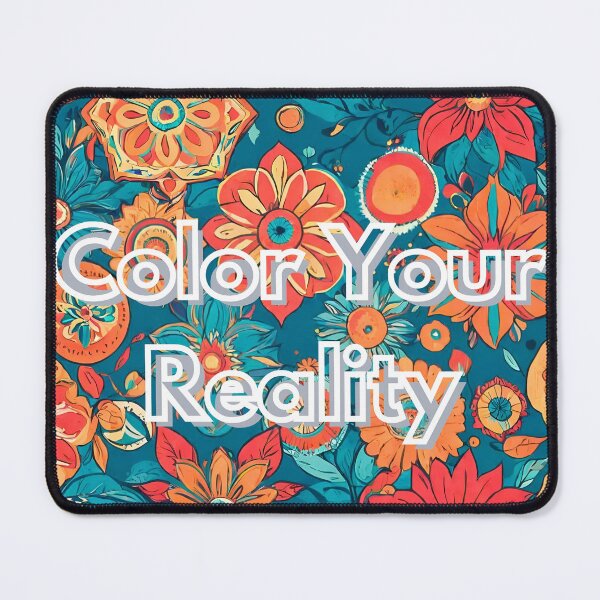 Item preview, Color Your Reality designed and sold by TrendyGalaxy.
