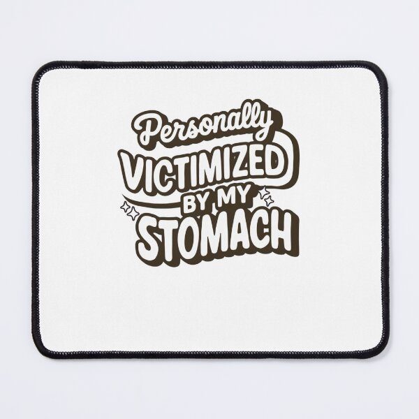 Item preview, Funny IBS Awareness - Victimized by My Stomach designed and sold by BunBuntheDog-.