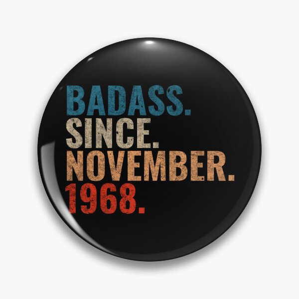 Item preview, Badass since November 1968 Vintage 1968 November birthday gift designed and sold by Teelogic.