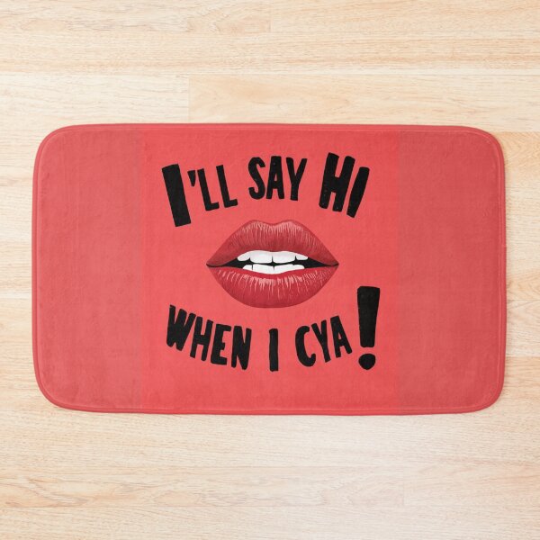 Item preview, I'll Say Hi When I See Ya designed and sold by Flirt-Teez.