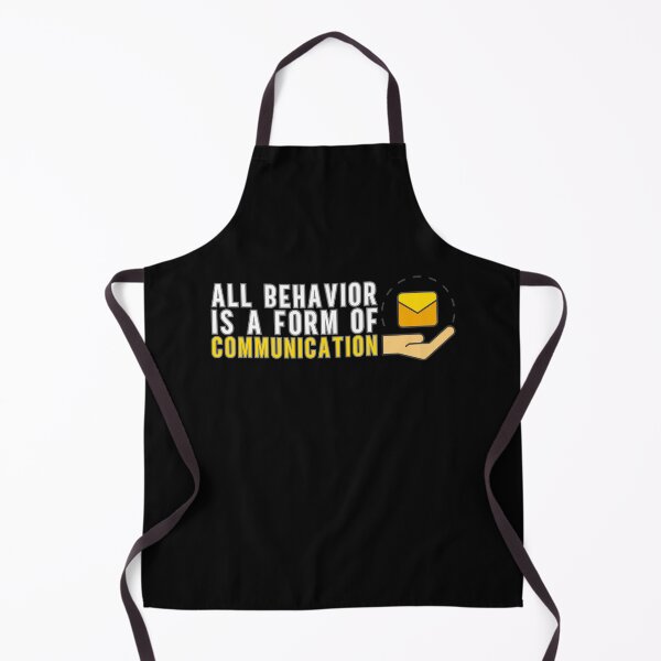 Item preview, All Behavior Is A Form Of Communication designed and sold by GRABAPSHOP.