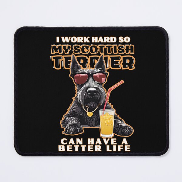 Item preview, Scottish terrier Lovers "I work hard so my amazing scottish terrier dog  dog can have a better life" designed and sold by GoodyPaws.