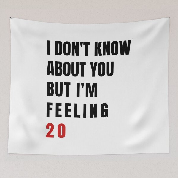 Item preview, I Don't Know About You But I'm Feeling 20, Swiftie Gift designed and sold by throuplescorner.
