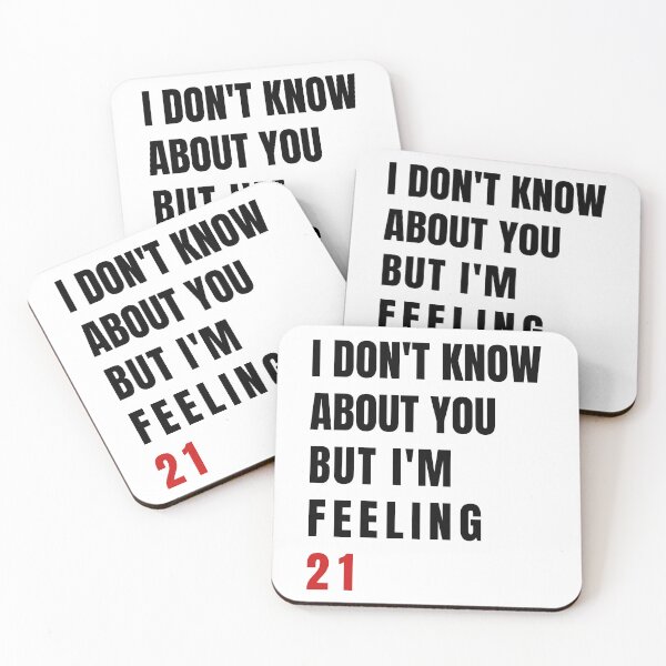 Item preview, I Don't Know About You But I'm Feeling 21, Swiftie Gift designed and sold by throuplescorner.