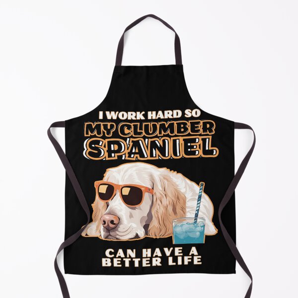 Item preview, Clumber Spaniel Lovers "I work hard so my amazing clumber spaniel dog dog can have a better life" designed and sold by GoodyPaws.