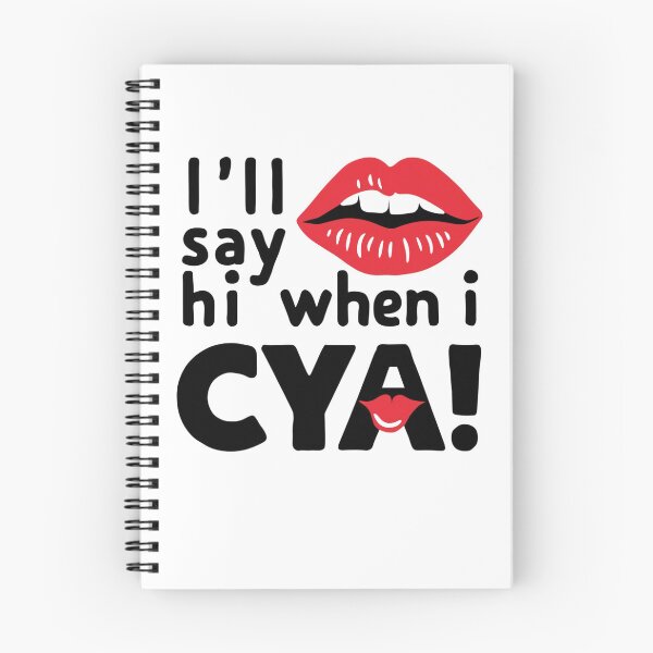 Item preview, I'll Say Hi When I See Ya designed and sold by Flirt-Teez.