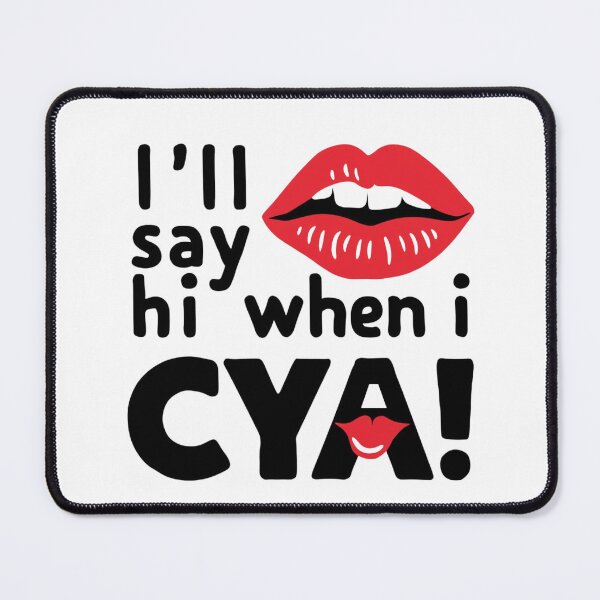 Item preview, I'll Say Hi When I See Ya designed and sold by Flirt-Teez.