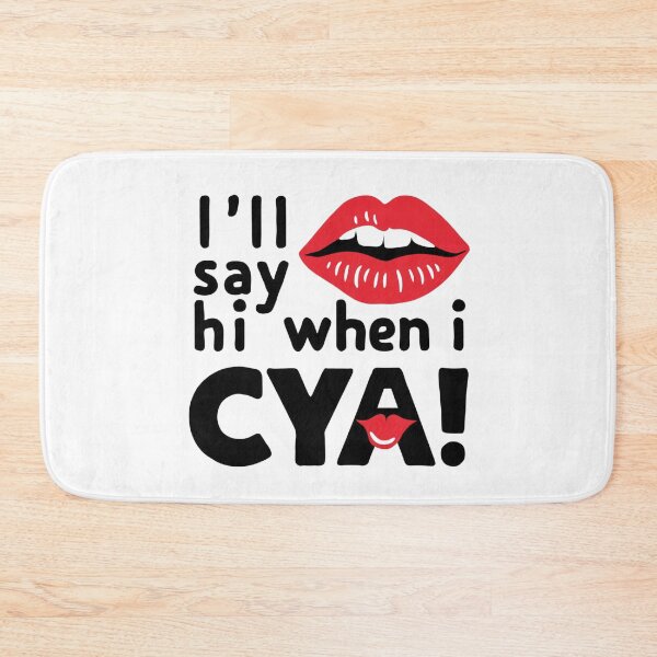Item preview, I'll Say Hi When I See Ya designed and sold by Flirt-Teez.