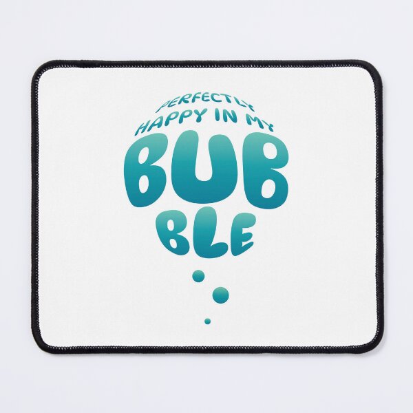 Item preview, Perfectly Happy in my Bubble - green version designed and sold by Secret-Worlds.