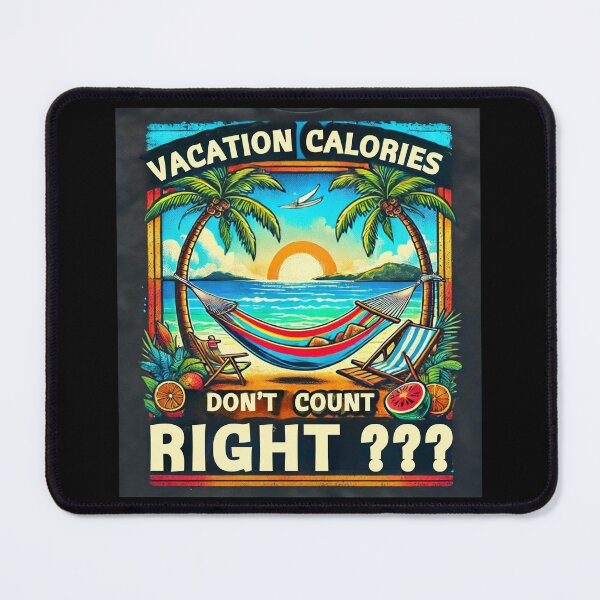 Item preview, Vacation Calories Don't Count, Right?-Hammock Time designed and sold by Blink Art Studio.