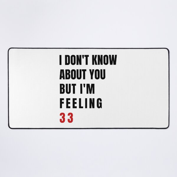 Item preview, I Don't Know About You But I'm Feeling 32, Swiftie Gift designed and sold by throuplescorner.