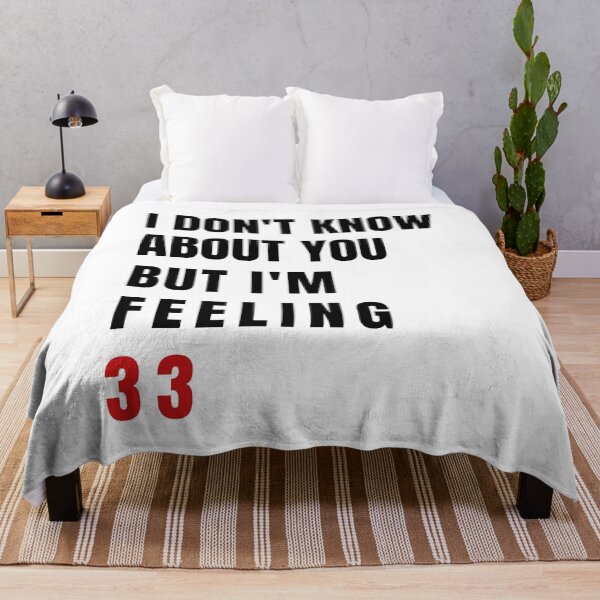 Item preview, I Don't Know About You But I'm Feeling 32, Swiftie Gift designed and sold by throuplescorner.