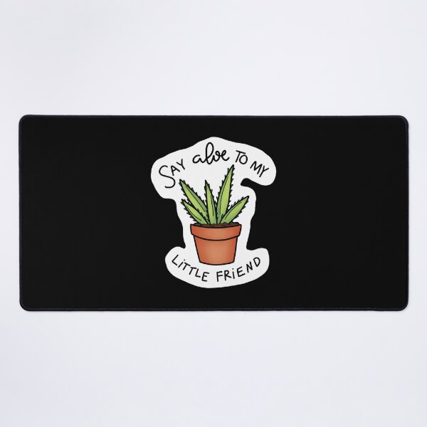 Item preview, Say Aloe To My Little Friend designed and sold by SigneWamhoff.