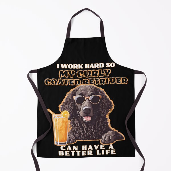 Item preview, curly coated retriever Lovers "I work hard so my amazing chesapeake bay retriever dog dog can have a better life" designed and sold by GoodyPaws.