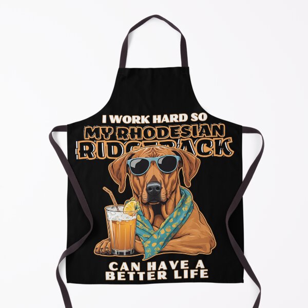 Item preview, rhodesian ridgeback Lovers "I work hard so my amazing rhodesian ridgeback dog dog can have a better life" designed and sold by GoodyPaws.