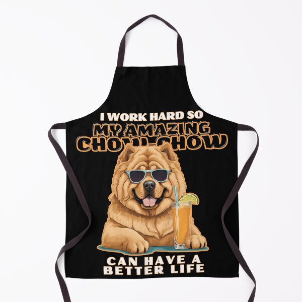 Item preview, chow chow Lovers "I work hard so my amazing chow chow dog dog can have a better life" designed and sold by GoodyPaws.