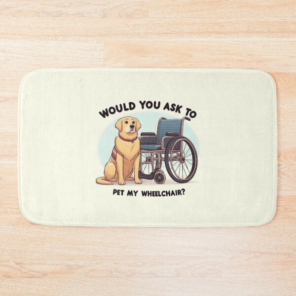 Item preview, Would you ask to pet my wheelchair? designed and sold by Vkinsify.
