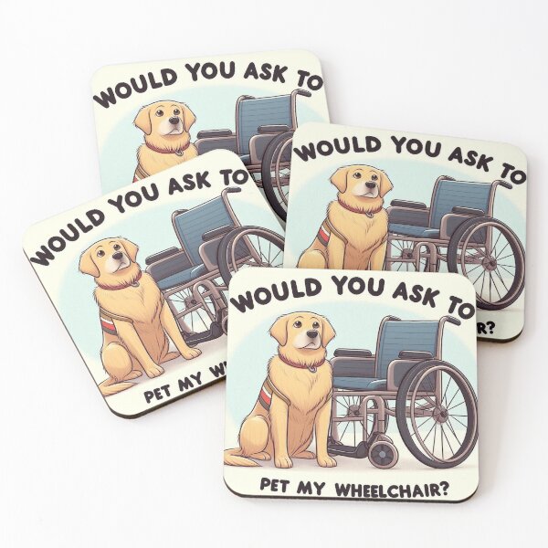 Item preview, Would you ask to pet my wheelchair? designed and sold by Vkinsify.
