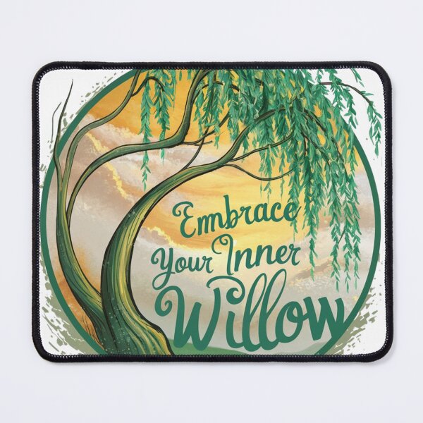 Item preview, Embrace Your Inner Willow designed and sold by AmziLife.