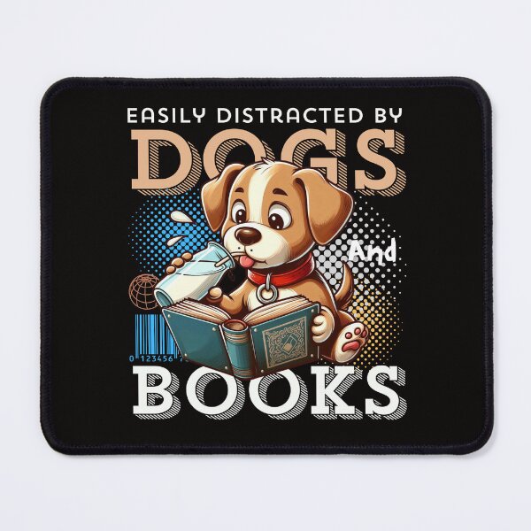 Item preview, Easily distracted by dogs and books designed and sold by Peerless-Prime.