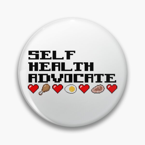 Item preview, Self Health Advocate designed and sold by CarnivoreFriend.