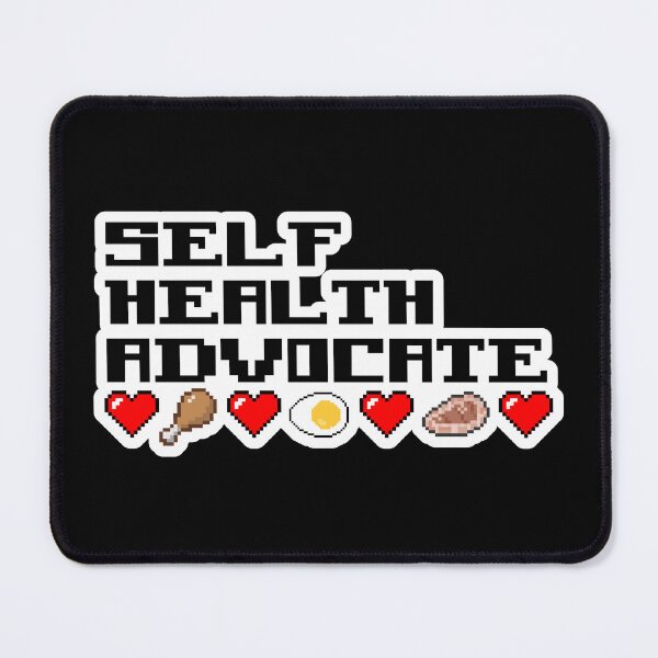 Item preview, Self Health Advocate designed and sold by CarnivoreFriend.