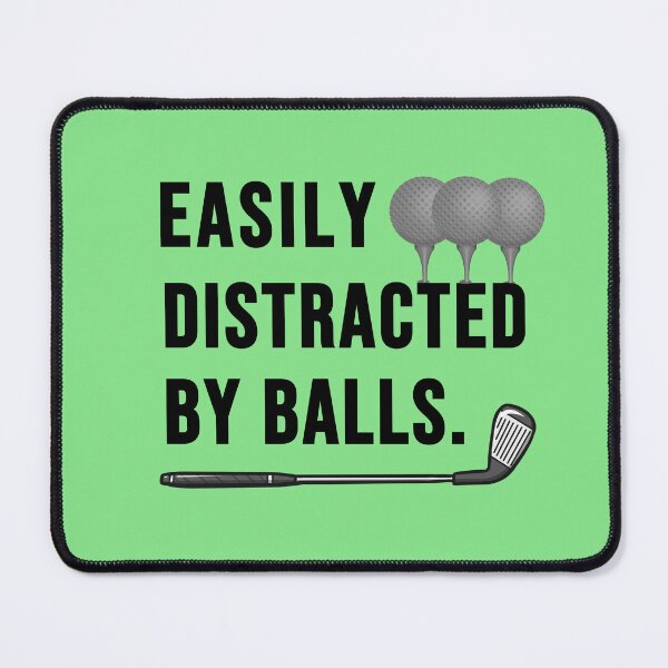 Item preview, Easily Distracted By Balls Golf Funny Ball Putt Men Golfer designed and sold by Fatimah Saeed.