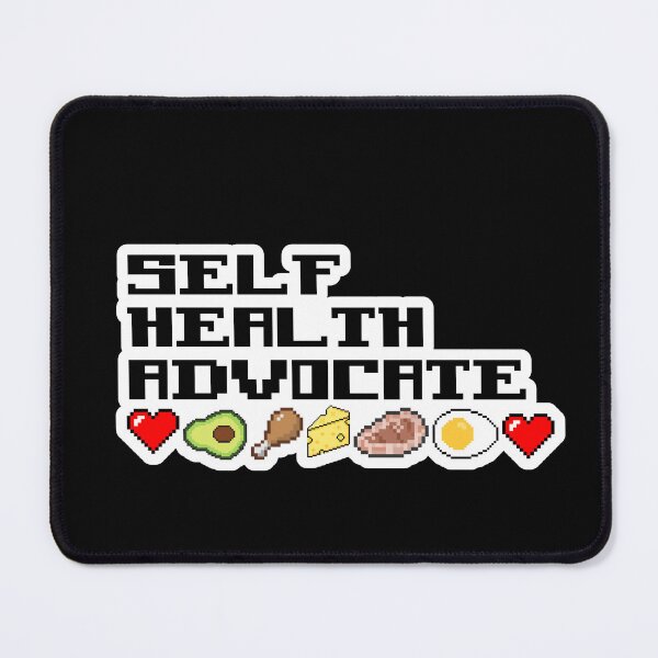 Item preview, Self Health Advocate designed and sold by CarnivoreFriend.