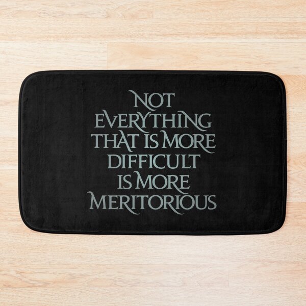 Item preview, Not everything that is more difficult is more meritorious. v.3 designed and sold by x1brett.