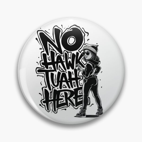 Item preview, NO HAWK TUAH HERE Spit on That Thang designed and sold by REAL IRISH GIFTS.