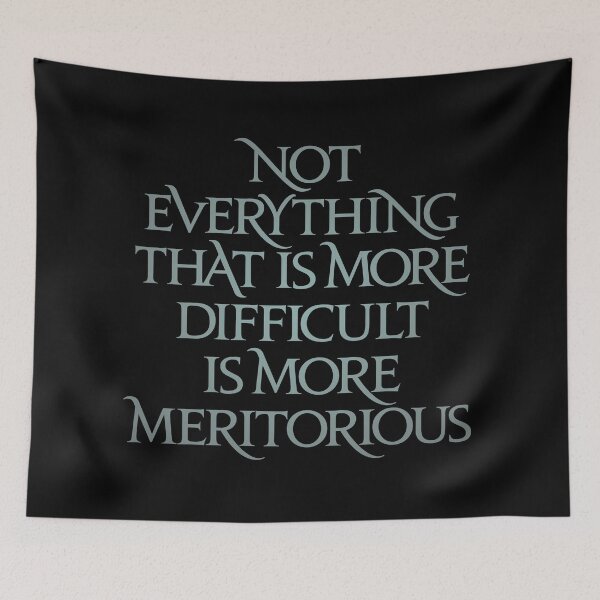 Item preview, Not everything that is more difficult is more meritorious. v.3 designed and sold by x1brett.