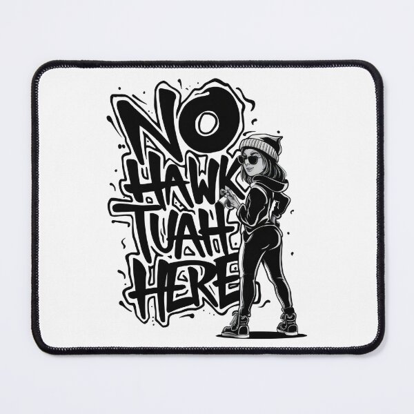 Item preview, NO HAWK TUAH HERE Spit on That Thang designed and sold by REAL IRISH GIFTS.