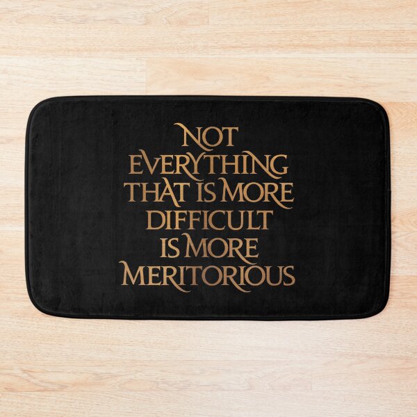 Item preview, Not everything that is more difficult is more meritorious. v.5 designed and sold by x1brett.