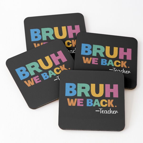 Item preview, Cute Back To School Year Teacher , Bruh We Back Teachers designed and sold by MotivaChic.