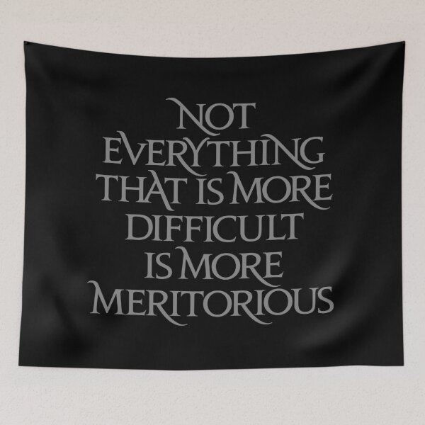 Item preview, Not everything that is more difficult is more meritorious. v.8 designed and sold by x1brett.