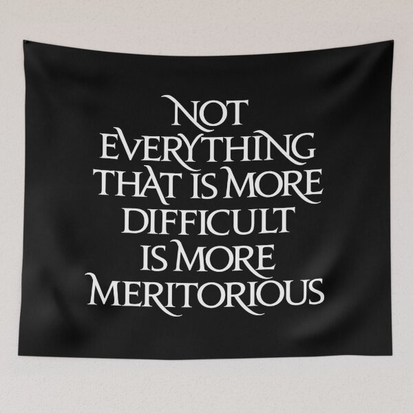 Item preview, Not everything that is more difficult is more meritorious. v.9 designed and sold by x1brett.