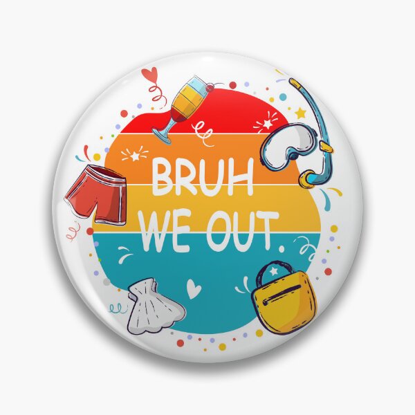 Item preview, Funny Bruh We Out Last Day Of School Para Summer  designed and sold by VISIONSTURME.