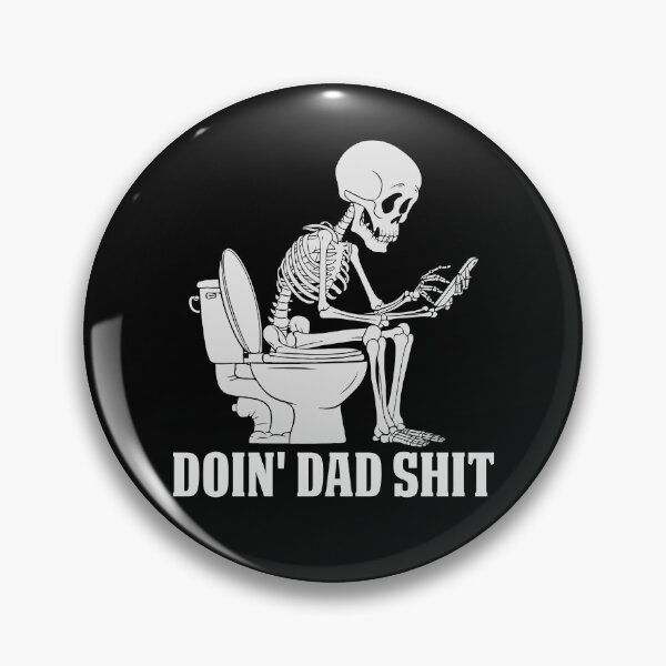 Item preview, Happy Father's Day Doin' Dad Shit Dad Joke Step Dad Skeleton designed and sold by EidosEmporiium.