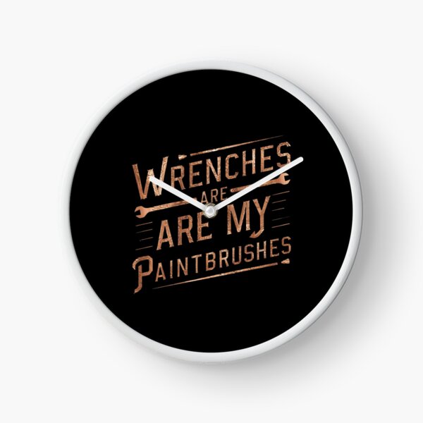 Item preview, Wrenches are my paintbrushes, Mechanic  designed and sold by Ajax90.